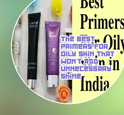 Affordable primer for oily skin