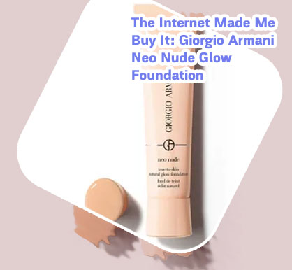 Armani neo glow foundation